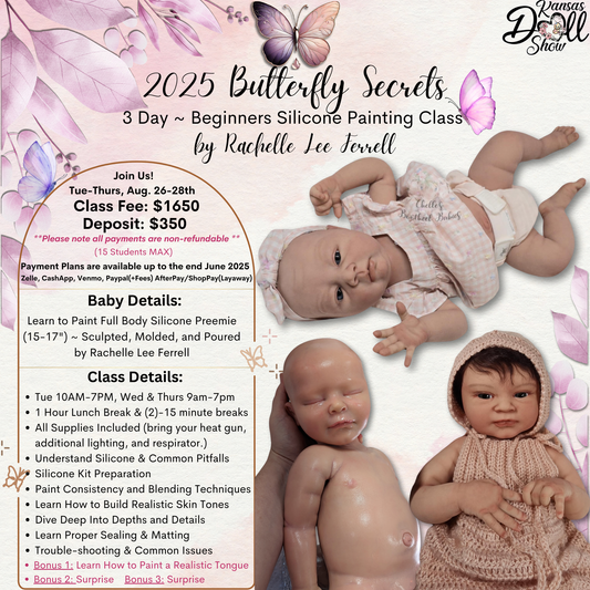 $350 Deposit ~ 2025-Butterfly Secrets Beginners Silicone Painting Class ~ Kansas Doll Show